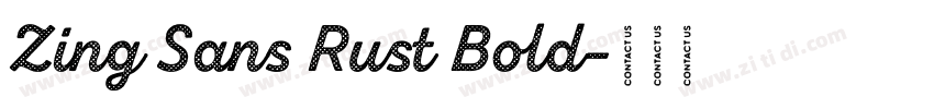 Zing Sans Rust Bold字体转换